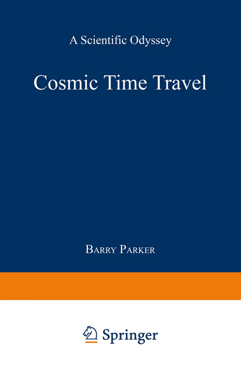 Cosmic Time Travel - Barry R. Parker