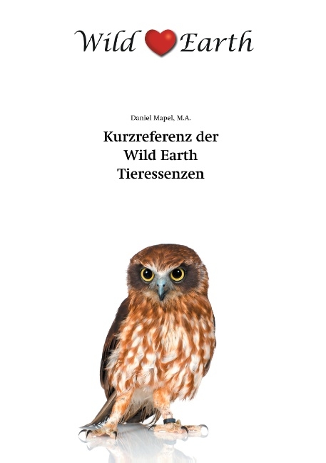 Kurzreferenz der Wild Earth Tieressenzen - Daniel Mapel