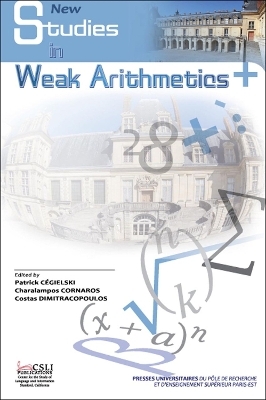 New Studies in Weak Arithmetics - 