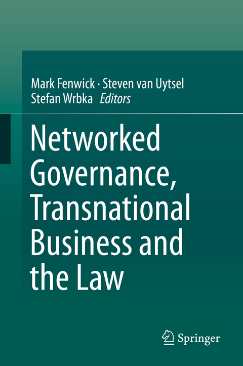 Networked Governance, Transnational Business and the Law - 