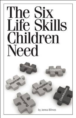 The Six Life Skills Children Need - Jenna Bilmes