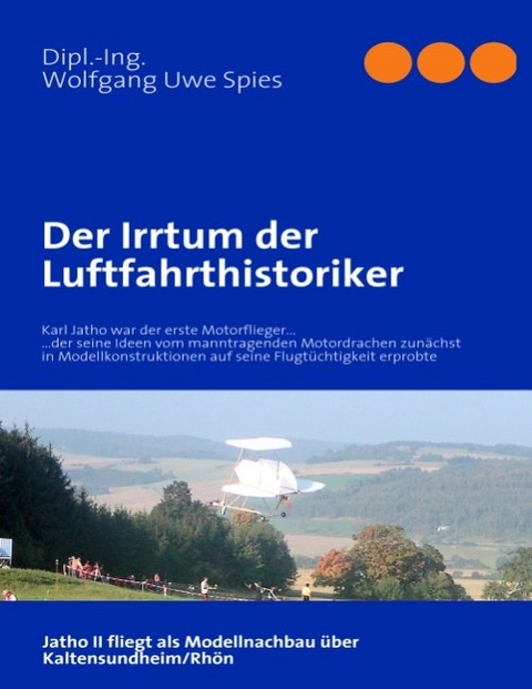 Der Irrtum der Luftfahrthistoriker - Wolfgang Uwe Spies