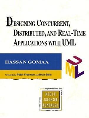 Designing Concurrent, Distributed, and Real-Time Applications with UML (paperback) - Hassan Gomaa