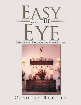 Easy on the Eye - Claudia Rhodes