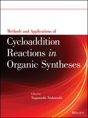 Methods and Applications of Cycloaddition Reactions in Organic Syntheses - 