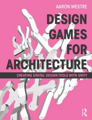 Design Games for Architecture - Aaron Westre