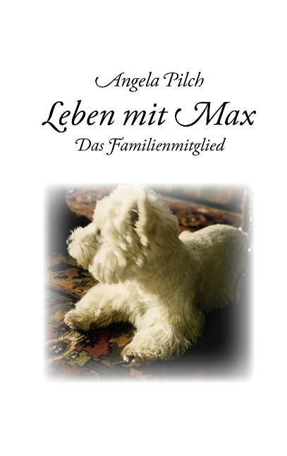 Leben mit Max - Angela Pilch