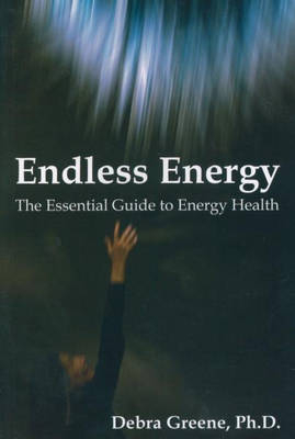 Endless Energy - Debra Greene