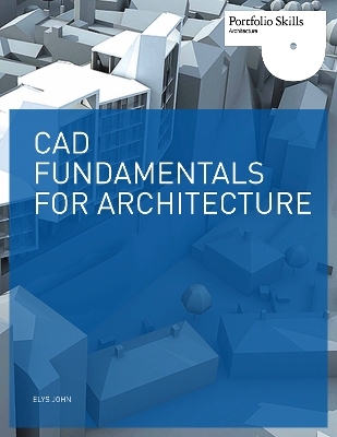 CAD Fundamentals for Architecture - Elys John