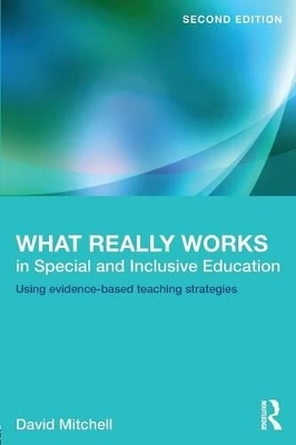 What Really Works in Special and Inclusive Education - David Mitchell