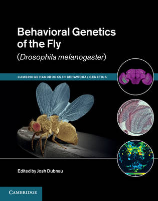 Behavioral Genetics of the Fly (Drosophila Melanogaster) - 