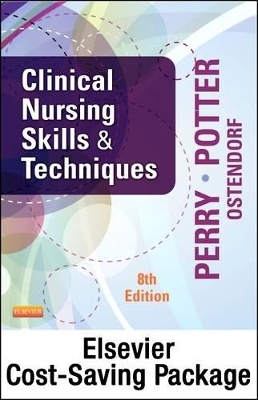 Clinical Nursing Skills & Techniques with Access Code - Anne G Perry, Patricia A Potter,  Mosby