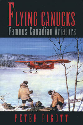 Flying Canucks - Peter Pigott