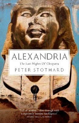 Alexandria - Peter Stothard