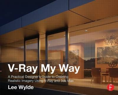 V-Ray My Way - Lee Wylde