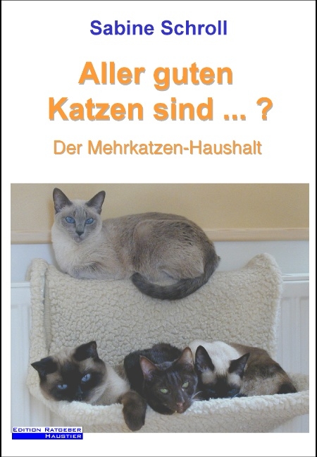 Aller guten Katzen sind ...? - Sabine Schroll