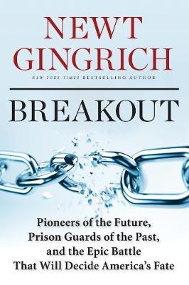 Breakout - Newt Gingrich