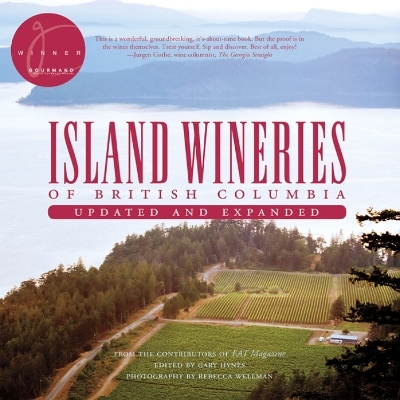 Island Wineries of British Columbia - Gary Hynes