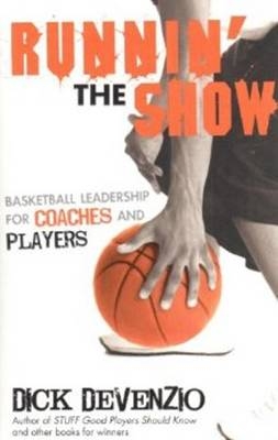 Runnin' the Show - Dick DeVenzio