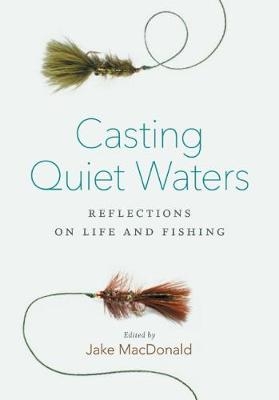 Casting Quiet Waters - 