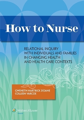 How to Nurse - Gweneth Hartrick Doane, Colleen Varcoe