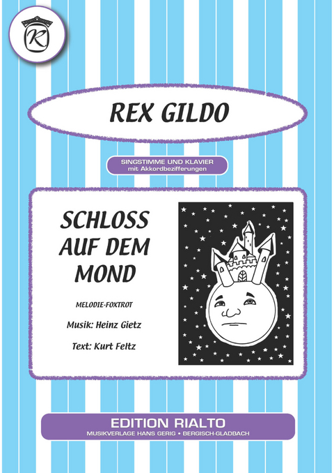 Schloss auf dem Mond - Kurt Feltz, Heinz Gietz, Rex Gildo