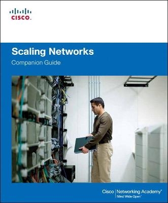 Scaling Networks Companion Guide -  Cisco Networking Academy