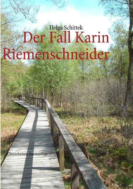 Der Fall Karin Riemenschneider - Lena Werdecker