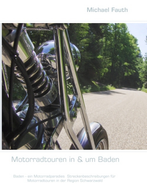 Motorradtouren in & um Baden - Michael Fauth