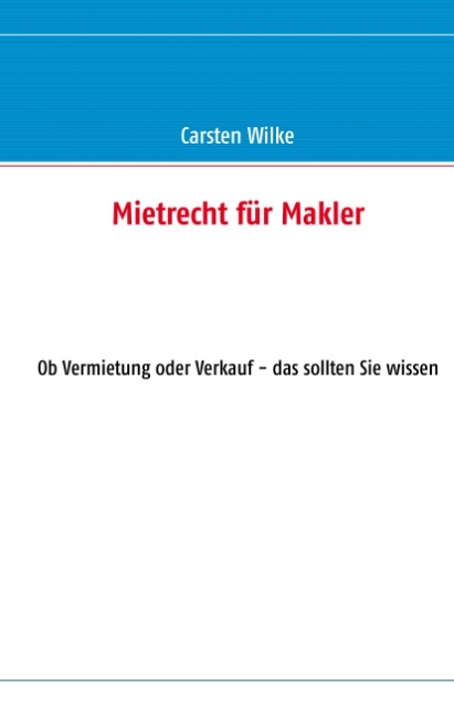 Mietrecht für Makler - Carsten Wilke