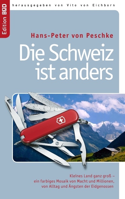 Die Schweiz ist anders - Hans-Peter von Peschke