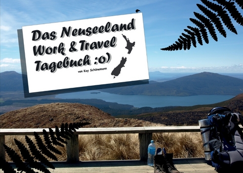 Das Neuseeland Work & Travel Tagebuch :o)