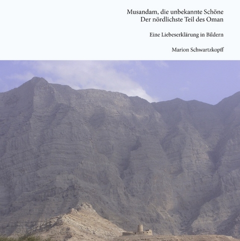 Musandam, die unbekannte Schöne