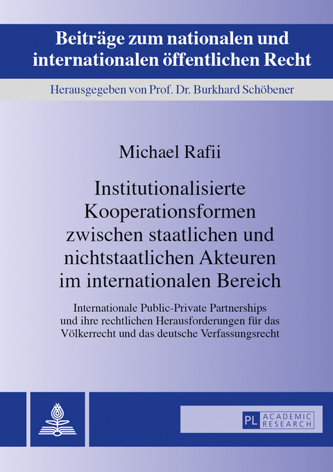 Institutionalisierte Kooperationsformen zwischen staatlichen und nichtstaatlichen Akteuren im internationalen Bereich - Michael Rafii