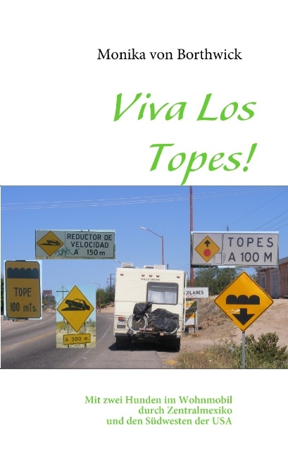 Viva Los Topes! - Monika von Borthwick