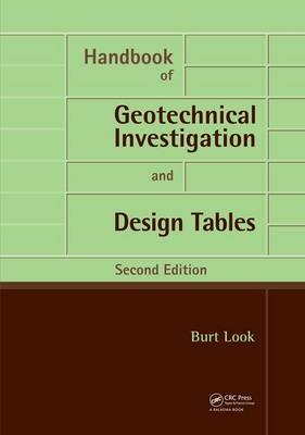 Handbook of Geotechnical Investigation and Design Tables - Burt G. Look