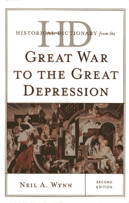 Historical Dictionary from the Great War to the Great Depression - Neil A. Wynn