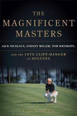 The Magnificent Masters - Gil Capps