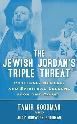 The Jewish Jordan's Triple Threat - Tamir Goodman