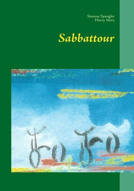 Sabbattour - Simone Spengler, Harry Merz