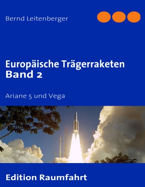 Europäische Trägerraketen Band 2