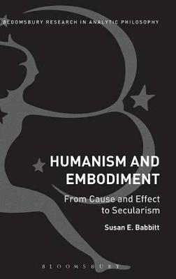 Humanism and Embodiment - Susan E. Babbitt