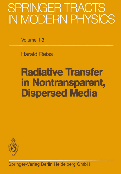 Radiative Transfer in Nontransparent, Dispersed Media - Harald Reiss