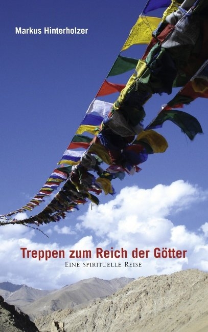 Treppen zum Reich der Götter - Markus Hinterholzer