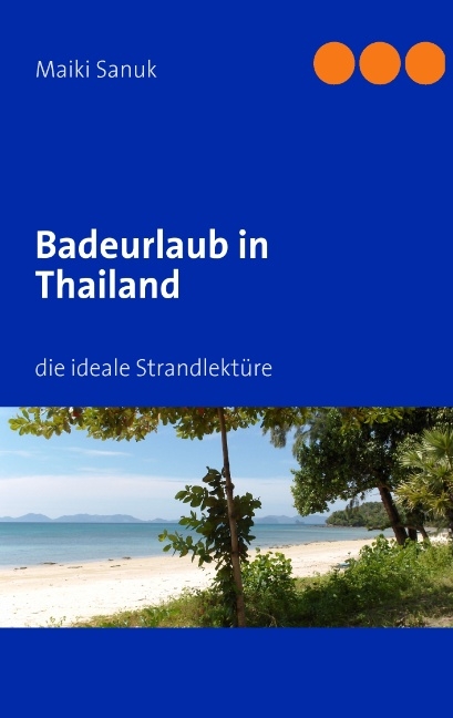 Badeurlaub in Thailand - Maiki Sanuk