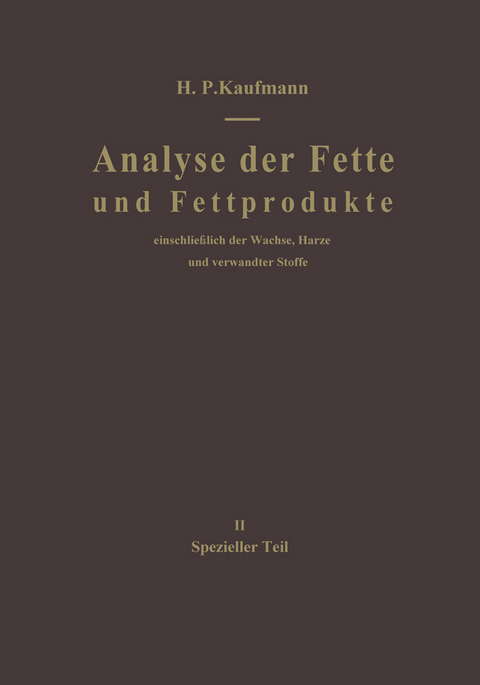 Analyse der Fette und Fettprodukte - 