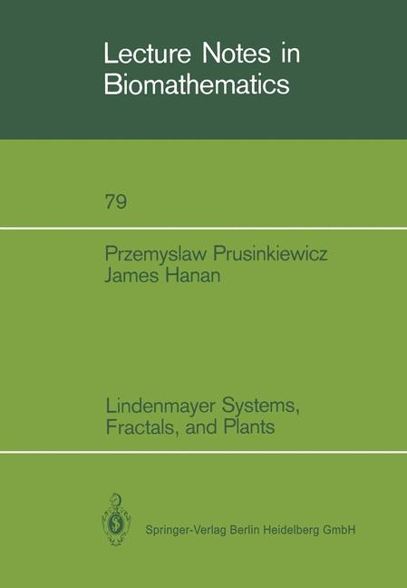 Lindenmayer Systems, Fractals, and Plants - Przemyslaw Prusinkiewicz, James Hanan