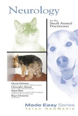 Neurology for the Small Animal Practitioner - Cheryl Chrisman, Christopher Mariani, Simon Platt, Rodger Clemmons