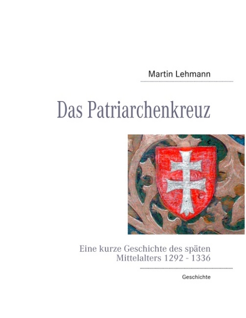 Das Patriarchenkreuz