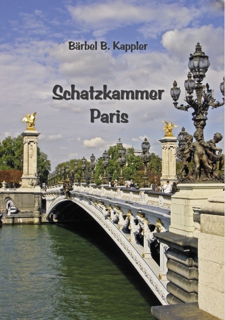 Schatzkammer Paris - Bärbel B. Kappler